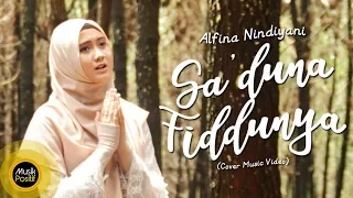 Download Alfina Nindiyani - Sa'duna Fiddunya (Cover Music Video) MP3