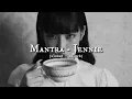 Jennie - mantra (slowed + reverb)