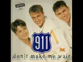 Download Lagu 911  -  Don`t Make Me Wait (Smash Hit Version)