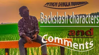 Python Bangla Tutorials 2 Backslash characters and Comments