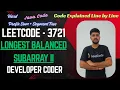 Longest Balanced Subarray II LeetCode 3721 Segment Tree Java Code Developer Coder