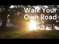 Walk Your Own Road (Remastered Visual) - Joshua Fry