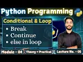 L-4 5 break continue else in Loop for while in Python
