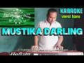 Lagu Karaoke MUSTIKA DARLING versi baru