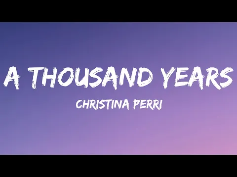 Download MP3 Christina Perri - A Thousand Years (Lyrics)