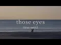 Download Lagu those eyes - new west | speed up [tiktok version]