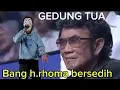 Download Lagu Virall!! Bang h.rhoma bersedih mendengar lagu gedung tua