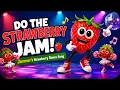 Do the Strawberry Jam Jammer s Strawberry Dance Song