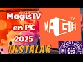 Como Instalar Magis TV en PC 2025 Ultima Version Descargar Magistv en smart tv
