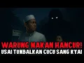 Download Lagu WARUNG MAKAN PESUGIHAN RUNTUH SETELAH TUMBALKAN CUCU KYAI SAKTI - CERITA HOROR