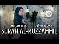 Download Lagu Murottal Surah Al-Muzzammil Maqam Hijaz || ALMA ESBEYE