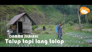 lagu simalungun terbaru 2023 talup tapi lang tolap damma silalahi cipt damma silalahi