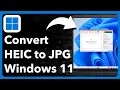 How To Convert HEIC To JPG On Windows