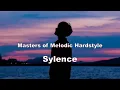 Download Lagu MASTERS OF MELODIC HARDSTYLE: SYLENCE