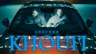 Sanfara Khoufi Clip Officiel L خوفي 