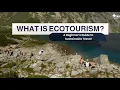 What Is Ecotourism Sustainable Travel Explained