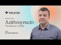 What Is Azithromycin And How Does It Help Treat Chlamydia With Dr Daniel Atkinson - Choose Better