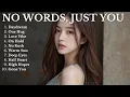 Download Lagu ROMANTIC SONG❤️|| NO WORDS, JUST YOU || NEW SONG PLAYLIST 2025