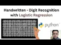 Handwritten - Digit Recognition with Logistic Regression