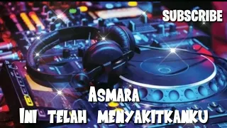 Download (Lirik )DJ ASMARA full bass 2019 remix MP3