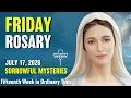 Friday Rosary Sorrowful Mysteries of the Rosary July 17 2026 VIRTUAL ROSARY