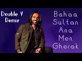 Bahaa Sultan - Ana Men Gherak ( Double Y Remix ) - بهاء سلطان - انا من غيرك (دبل واى ريمكس)