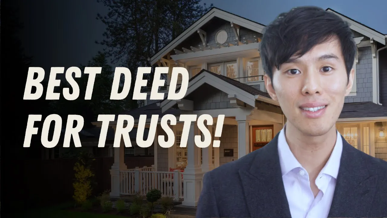 What’s the Best Deed to Transfer Real Estate into a Revocable Living Trust?