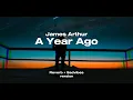 Download Lagu James Arthur - A Year Ago | Reverb + Sadvibes version | Lyrics | Tiktok Version