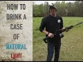How to Drink a Case of Natural Light