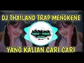 Download Lagu Dj thailand trap mengkene dj tiktok terbaru 2023 dj Thailand