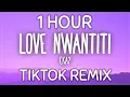 Download Lagu [1 Hour] CKay - Love Nwantiti (TikTok Remix) unle open am make i see [Full Version] {One Hour Loop}