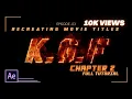 KGF Chapter 2 How to Create Movie Titles After Effects Tutorial Episode-03