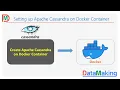 Cassandra on Docker Container Docker Practical Tutorial Part 7 Data Making DM DataMaking
