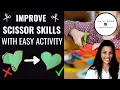 Quick Easy Activity To Improve Scissor Skills
