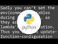 Can we set the environment variable of AWS python lambda on invocation