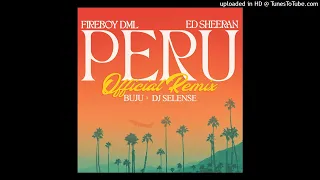 peru official remix ft dj selense fireboy dml buju ed sheeran