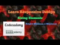 Height Minimum Maximum Codecademy Learn Responsive Design Sizing Elements