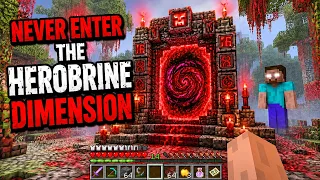 NEVER ENTER THE HEROBRINE DIMENSION IN MINECRAFT π±