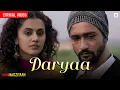 Lagu Daryaa - Lyrical Video | Vicky, Taapsee | Ammy Virk, Shahid Mallya | Amit Trivedi | Manmarziyaan