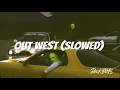 Jackboys - out west ft. Young thug (Slowed + Reverb)