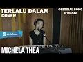 Download Lagu TERLALU DALAM - D'MASIV | MICHELA THEA