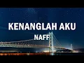Download Lagu Naff - Kenanglah Aku || Lirik