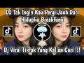 Lagu DJ TAK INGIN KAU PERGI JAUH DARI HIDUPKU | DJ KAU TAKKAN PERNAH SADARI BETAPA KU MENCINTAIMU!!