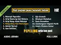 Download Lagu Kumpulan PUJI-PUJIAN JAWA Setelah Adzan || Pepeling Urip Lan Pati
