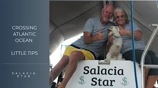 Crossing Atlantic Ocean LITTLE TIPS  [Ep 79] Sailing Salacia Star