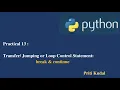 Python Lecture 13 break and continue