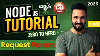 Node JS Tutorial in Hindi - Understand Request Params
