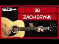 28 Guitar Tutorial Zach Bryan Guitar Lesson Chords Strumming