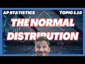 The NORMAL Distribution EXPLAINED AP Statistics Topic 1 10