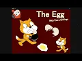 Scratch 3 0 Show - The Egg with Extra Endings ALL ENDINGS